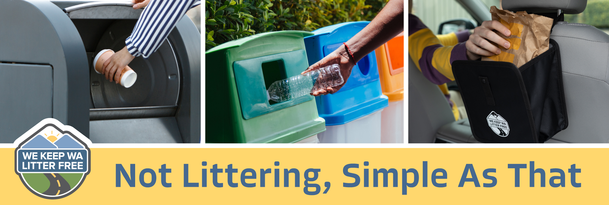 Put litter in its place. A banner image showing people depositing a cup, bottle, and paper bag into correct receptacles, including a vehicle litter bag.