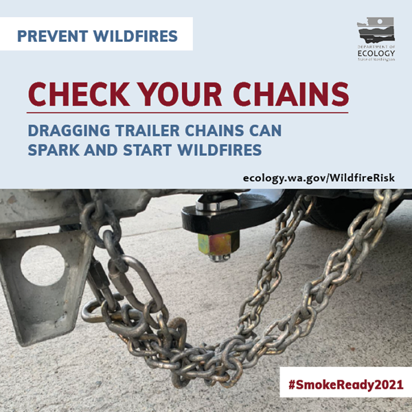 don't drag trailer chains, they can spark and start a wildfire